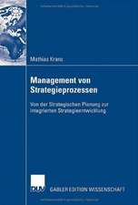 Management von Strategieprozessen: Von der Strategischen Planung zur integrierten Strategieentwicklung