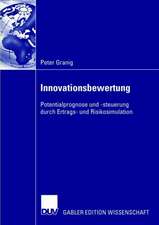 Innovationsbewertung: Potentialprognose und -steuerung durch Ertrags- und Risikosimulation