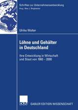 Löhne und Gehälter in Deutschland: Ihre Entwicklung in Wirtschaft und Staat von 1960-2000