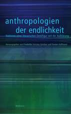 Anthropologien der Endlichkeit