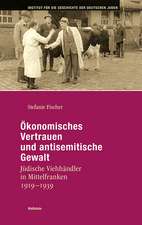 Ökonomisches Vertrauen und antisemitische Gewalt