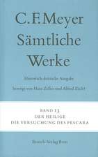 Sämtliche Werke. Historisch-kritische Ausgabe 13. Der Heilige, Die Versuchung des Pescara