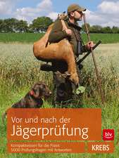 Vor und nach der Jägerprüfung