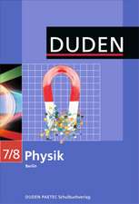 Duden Physik - Sekundarstufe I - Berlin - 7./8. Schuljahr. Schülerbuch