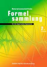 Duden Physik 11./12. Schuljahr. 2. Naturwissenschaftliche Formelsammlung für die bayerischen Gymnasien. Sekundarstufe II - Bayern