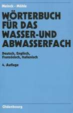 Dictionary of Water- And Wastewater Industry: German-English / French-Italian