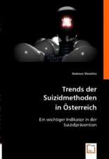 Trends der Suizidmethoden in Österreich