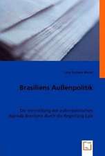 Brasiliens Außenpolitik