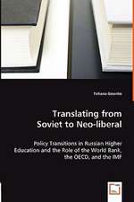 Translating from Soviet to Neo-liberal