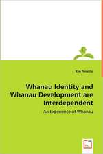 Whanau Identity and Whanau Development Are Interdependent