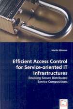 Efficient Access Control for Service-oriented IT Infrastructures