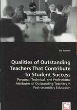 Qualities of Outstanding Teachers That Contribute to Student Success