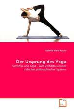 Der Ursprung des Yoga