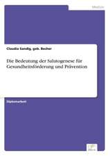 Die Bedeutung Der Salutogenese Fur Gesundheitsforderung Und Pravention: A New Market Opportunity for Eappeals LLC