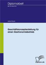 Gesch Ftskonzepterstellung Fur Einen Gastronomiebetrieb: A Clash of Principles?