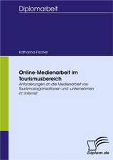 Online-Medienarbeit Im Tourismusbereich: Spiegelbild Und Antagonist Seiner Zeit