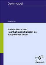 Partizipation in Den Nachhaltigkeitsstrategien Der Europ Ischen Union: Wie Man in Mesopotamien Karriere Machte