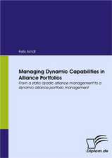 Managing Dynamic Capabilities in Alliance Portfolios