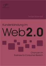 Kundenbindung Im Web 2.0: Eine Herausforderung Fur Die Wirtschaft