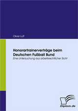 Honorartrainervertr GE Beim Deutschen Fu Ball Bund: Eine Herausforderung Fur Die Wirtschaft