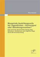 Mangelnde Ausbildungsreife Bei Jugendlichen - Alarmsignal Oder Ablenkungsman Ver?: Chinas Un-Politik Seit Der Zeitenwende 1989