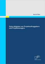 Sales-Aufgaben Von Projektauftraggebern Und Projektmanagern: Politische Konomie - Die Uns Alle Angeht"