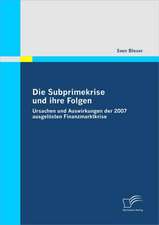 Die Subprimekrise Und Ihre Folgen