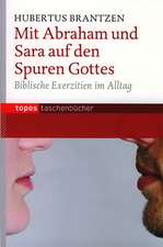 Mit Abraham und Sara auf den Spuren Gottes