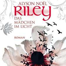 Riley - Das Mädchen im Licht