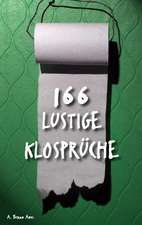 166 lustige Klosprüche