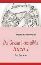 Der Geschichtenerzähler Buch I