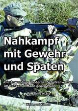 Nahkampf mit Gewehr und Spaten