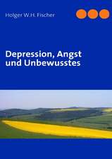 Depression, Angst und Unbewusstes