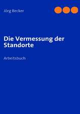 Die Vermessung der Standorte