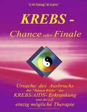 KREBS - Chance oder Finale