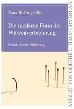 Die moderne Form der Witwenverbrennung