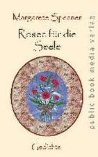 Rosen für die Seele