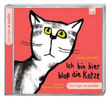 Ich bin hier bloß die Katze