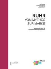 RUHR. Vom Mythos zur Marke