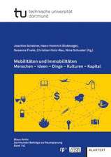 Mobilitäten und Immobilitäten