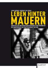 Leben hinter Mauern