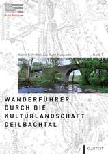 Wanderführer durch die Kulturlandschaft Deilbachtal