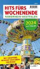 Hits fürs Wochenende Nordrhein-Westfalen 2024