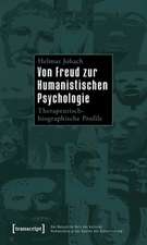 Von Freud zur Humanistischen Psychologie