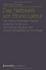 Das Netzwerk von Bruno Latour