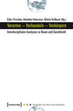 Verorten - Verhandeln - Verkörpern