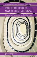 Interpretieren nach den »turns«