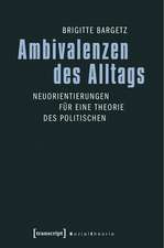 Ambivalenzen des Alltags