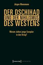 Der Dschihad und der Nihilismus des Westens