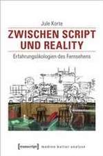 Zwischen Script und Reality